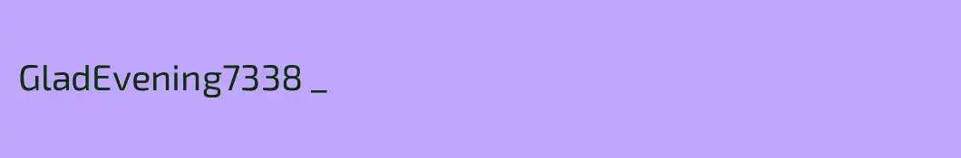 GladEvening7338 _